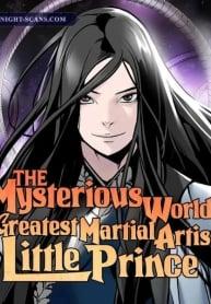 The Mysterious World’s Greatest Martial Artist Little Prince