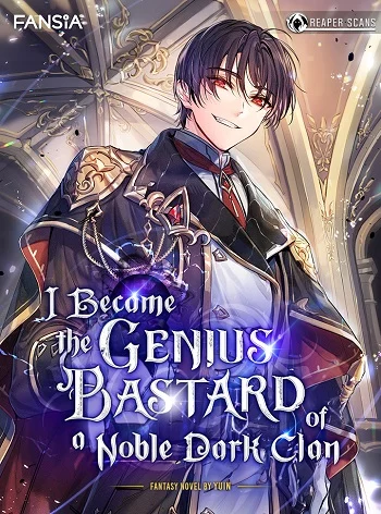 I Became the Genius Bastard of a Noble Dark Clan เกิดใหม่เป็นอัจฉริยะจอมเสเพลแห่งตระกูลมืด