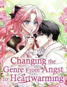 Changing the Genre From Angst to Heartwarming