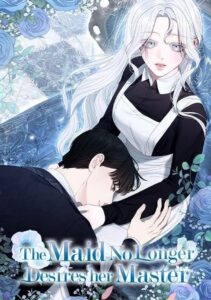 The Maid No Longer Desires Her Master – สาวใช้อย่างฉัน ขอเลื