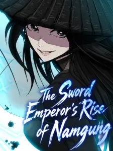 The Sword Emperor’s Rise of Namgung