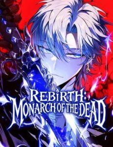 Rebirth: Monarch of the Dead การหวนคืนของราชันย์เนโครแมนเซอร์ Rebirth: Monarch of the Dead การหวนคืนของราชันย์เนโครแมนเซอร์