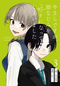 Imasara desu ga, Osananajimi o Suki ni Natte Shimaimashita