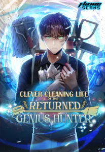 Clever Cleaning Life Of The Returned Genius Hunter